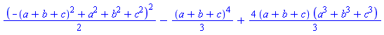 (1/2)*(-(a+b+c)^2+a^2+b^2+c^2)^2-(1/3)*(a+b+c)^4+(4/3)*(a+b+c)*(a^3+b^3+c^3)