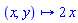 proc (x, y) options operator, arrow; 2*x end proc