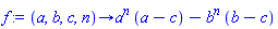 proc (a, b, c, n) options operator, arrow; a^n*(a-c)-b^n*(b-c) end proc