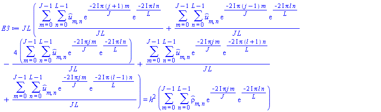 J*L*((sum(sum(`#mover(mi("u"),mo("&circ;"))`[m, n]*exp(-(2*I)*Pi*(j+1)*m/J)*exp(-(2*I)*Pi*l*n/L), n = 0 .. L-1), m = 0 .. J-1))/(J*L)+(sum(sum(`#mover(mi("u"),mo("&circ;"))`[m, n]*exp(-(2*I)*Pi*(j-1)*m/J)*exp(-(2*I)*Pi*l*n/L), n = 0 .. L-1), m = 0 .. J-1))/(J*L)-4*(sum(sum(`#mover(mi("u"),mo("&circ;"))`[m, n]*exp(-(2*I)*Pi*j*m/J)*exp(-(2*I)*Pi*l*n/L), n = 0 .. L-1), m = 0 .. J-1))/(J*L)+(sum(sum(`#mover(mi("u"),mo("&circ;"))`[m, n]*exp(-(2*I)*Pi*j*m/J)*exp(-(2*I)*Pi*(l+1)*n/L), n = 0 .. L-1), m = 0 .. J-1))/(J*L)+(sum(sum(`#mover(mi("u"),mo("&circ;"))`[m, n]*exp(-(2*I)*Pi*j*m/J)*exp(-(2*I)*Pi*(l-1)*n/L), n = 0 .. L-1), m = 0 .. J-1))/(J*L)) = h^2*(sum(sum(`#mover(mi("&rho;",fontstyle = "normal"),mo("&circ;"))`[m, n]*exp(-(2*I)*Pi*j*m/J)*exp(-(2*I)*Pi*l*n/L), n = 0 .. L-1), m = 0 .. J-1))