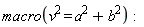macro(v^2 = a^2+b^2)
