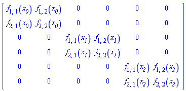 Matrix([[f[1, 1](x__0), f[1, 2](x__0), 0, 0, 0, 0], [f[2, 1](x__0), f[2, 2](x__0), 0, 0, 0, 0], [0, 0, f[1, 1](x__1), f[1, 2](x__1), 0, 0], [0, 0, f[2, 1](x__1), f[2, 2](x__1), 0, 0], [0, 0, 0, 0, f[1, 1](x__2), f[1, 2](x__2)], [0, 0, 0, 0, f[2, 1](x__2), f[2, 2](x__2)]])