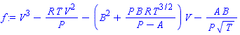 V^3-R*T*V^2/P-(B^2+P*B*R*T^(3/2)/(P-A))*V-A*B/(P*T^(1/2))