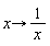 proc (x) options operator, arrow; 1/x end proc