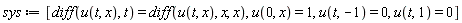 sys := [diff(u(t, x), t) = diff(u(t, x), x, x), u(0, x) = 1, u(t, -1) = 0, u(t, 1) = 0]