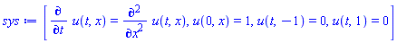 [diff(u(t, x), t) = diff(diff(u(t, x), x), x), u(0, x) = 1, u(t, -1) = 0, u(t, 1) = 0]