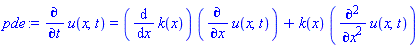 diff(u(x, t), t) = (diff(k(x), x))*(diff(u(x, t), x))+k(x)*(diff(diff(u(x, t), x), x))