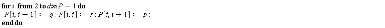 for i from 2 to dimP-1 do P[i, i-1] := q; P[i, i] := r; P[i, i+1] := p end do