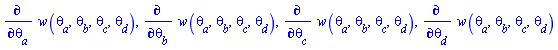 diff(w(theta[a], theta[b], theta[c], theta[d]), theta[a]), diff(w(theta[a], theta[b], theta[c], theta[d]), theta[b]), diff(w(theta[a], theta[b], theta[c], theta[d]), theta[c]), diff(w(theta[a], theta[b], theta[c], theta[d]), theta[d])