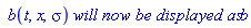 ` b`(t, x, sigma)*`will now be displayed as`*b
