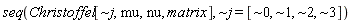 "seq(Christoffel[~j,mu,nu, matrix], ~j = [~0, ~1, ~2, ~3])"