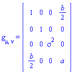 Physics:-g_[mu, nu] = Matrix(%id = 18446744078318363702)