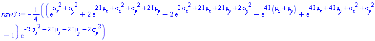 -(1/4)*(exp(sigma__x^2+sigma__y^2)+2*exp((2*I)*mu__x+sigma__x^2+sigma__y^2+(2*I)*mu__y)-2*exp(2*sigma__x^2+(2*I)*mu__x+(2*I)*mu__y+2*sigma__y^2)-exp((4*I)*(mu__x+mu__y))+exp((4*I)*mu__x+(4*I)*mu__y+sigma__x^2+sigma__y^2)-1)*exp(-2*sigma__x^2-(2*I)*mu__x-(2*I)*mu__y-2*sigma__y^2)
