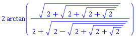 2*arctan((2+(2+(2+2^(1/2))^(1/2))^(1/2))^(1/2)/(2+(2-(2+(2+2^(1/2))^(1/2))^(1/2))^(1/2)))