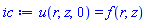 u(r, z, 0) = f(r, z)