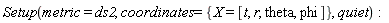 Setup(metric = ds2, coordinates = {X = [t, r, theta, phi]}, quiet)
