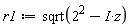 r1 := sqrt(2^2-I*z)