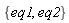 {eq1, eq2}
