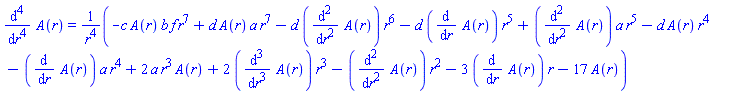 diff(diff(diff(diff(A(r), r), r), r), r) = (-c*A(r)*b*f*r^7+d*A(r)*a*r^7-d*(diff(diff(A(r), r), r))*r^6-d*(diff(A(r), r))*r^5+(diff(diff(A(r), r), r))*a*r^5-d*A(r)*r^4-(diff(A(r), r))*a*r^4+2*a*r^3*A(r)+2*(diff(diff(diff(A(r), r), r), r))*r^3-(diff(diff(A(r), r), r))*r^2-3*(diff(A(r), r))*r-17*A(r))/r^4