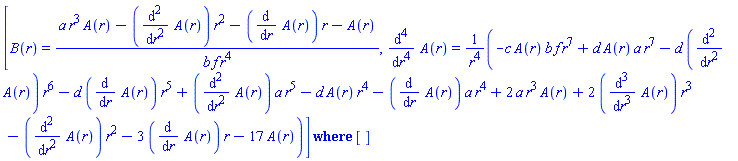 `casesplit/ans`([B(r) = (a*r^3*A(r)-(diff(diff(A(r), r), r))*r^2-(diff(A(r), r))*r-A(r))/(b*f*r^4), diff(diff(diff(diff(A(r), r), r), r), r) = (-c*A(r)*b*f*r^7+d*A(r)*a*r^7-d*(diff(diff(A(r), r), r))*r^6-d*(diff(A(r), r))*r^5+(diff(diff(A(r), r), r))*a*r^5-d*A(r)*r^4-(diff(A(r), r))*a*r^4+2*a*r^3*A(r)+2*(diff(diff(diff(A(r), r), r), r))*r^3-(diff(diff(A(r), r), r))*r^2-3*(diff(A(r), r))*r-17*A(r))/r^4], [])