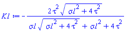 -2*tau^2*(sigma1^2+4*tau^2)^(1/2)/(sigma1*(sigma1^2+4*tau^2)^(1/2)+sigma1^2+4*tau^2)