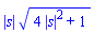 abs(s)*(4*abs(s)^2+1)^(1/2)