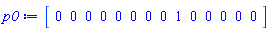 Vector[row](14, {(1) = 0, (2) = 0, (3) = 0, (4) = 0, (5) = 0, (6) = 0, (7) = 0, (8) = 0, (9) = 1, (10) = 0, (11) = 0, (12) = 0, (13) = 0, (14) = 0})