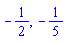 -1/2, -1/5