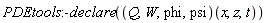 PDEtools:-declare((Q, W, phi, psi)(x, z, t))