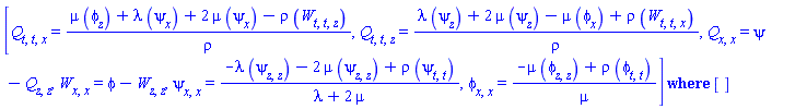 `casesplit/ans`([diff(diff(diff(Q(x, z, t), t), t), x) = (mu*(diff(phi(x, z, t), z))+lambda*(diff(psi(x, z, t), x))+2*mu*(diff(psi(x, z, t), x))-rho*(diff(diff(diff(W(x, z, t), t), t), z)))/rho, diff(diff(diff(Q(x, z, t), t), t), z) = (lambda*(diff(psi(x, z, t), z))+2*mu*(diff(psi(x, z, t), z))-mu*(diff(phi(x, z, t), x))+rho*(diff(diff(diff(W(x, z, t), t), t), x)))/rho, diff(diff(Q(x, z, t), x), x) = psi(x, z, t)-(diff(diff(Q(x, z, t), z), z)), diff(diff(W(x, z, t), x), x) = phi(x, z, t)-(diff(diff(W(x, z, t), z), z)), diff(diff(psi(x, z, t), x), x) = (-lambda*(diff(diff(psi(x, z, t), z), z))-2*mu*(diff(diff(psi(x, z, t), z), z))+rho*(diff(diff(psi(x, z, t), t), t)))/(lambda+2*mu), diff(diff(phi(x, z, t), x), x) = (-mu*(diff(diff(phi(x, z, t), z), z))+rho*(diff(diff(phi(x, z, t), t), t)))/mu], [])