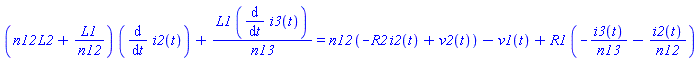 (n12*L2+L1/n12)*(diff(i2(t), t))+L1*(diff(i3(t), t))/n13 = n12*(-R2*i2(t)+v2(t))-v1(t)+R1*(-i3(t)/n13-i2(t)/n12)