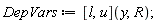 DepVars := ([l, u])(y, R)