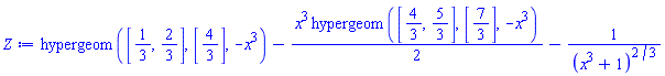 hypergeom([1/3, 2/3], [4/3], -x^3)-(1/2)*x^3*hypergeom([4/3, 5/3], [7/3], -x^3)-1/(x^3+1)^(2/3)