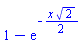 1-exp(-(1/2)*x*2^(1/2))