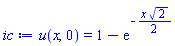 u(x, 0) = 1-exp(-(1/2)*x*2^(1/2))