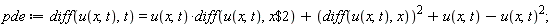 pde := diff(u(x, t), t) = u(x, t)*(diff(u(x, t), `$`(x, 2)))+(diff(u(x, t), x))^2+u(x, t)-u(x, t)^2