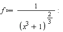 f := 1/(x^3+1)^(2/3)