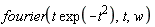 fourier(t*exp(-t^2), t, w)