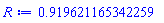 R := .919621165342259