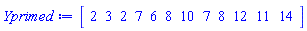 Vector[row](12, {(1) = 2, (2) = 3, (3) = 2, (4) = 7, (5) = 6, (6) = 8, (7) = 10, (8) = 7, (9) = 8, (10) = 12, (11) = 11, (12) = 14})