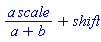 a*scale/(a+b)+shift