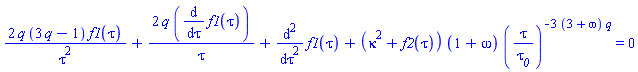 2*q*(3*q-1)*f1(tau)/tau^2+2*q*(diff(f1(tau), tau))/tau+diff(diff(f1(tau), tau), tau)+(kappa^2+f2(tau))*(1+omega)*(tau/tau__0)^(-3*(3+omega)*q) = 0