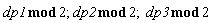 `mod`(dp1, 2); `mod`(dp2, 2); `mod`(dp3, 2)