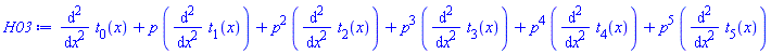 diff(diff(t[0](x), x), x)+p*(diff(diff(t[1](x), x), x))+p^2*(diff(diff(t[2](x), x), x))+p^3*(diff(diff(t[3](x), x), x))+p^4*(diff(diff(t[4](x), x), x))+p^5*(diff(diff(t[5](x), x), x))