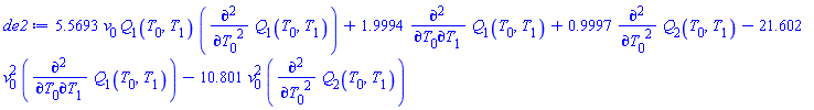 5.5693*v[0]*Q[1](T[0], T[1])*(diff(diff(Q[1](T[0], T[1]), T[0]), T[0]))+1.9994*(diff(diff(Q[1](T[0], T[1]), T[0]), T[1]))+.9997*(diff(diff(Q[2](T[0], T[1]), T[0]), T[0]))-21.602*v[0]^2*(diff(diff(Q[1](T[0], T[1]), T[0]), T[1]))-10.801*v[0]^2*(diff(diff(Q[2](T[0], T[1]), T[0]), T[0]))