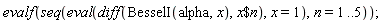 evalf(seq(eval(diff(BesselI(alpha, x), `$`(x, n)), x = 1), n = 1 .. 5))