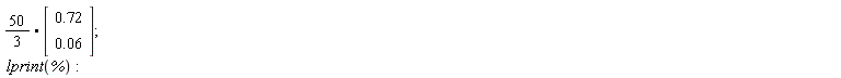 50/3.(Vector(2, {(1) = .72, (2) = 0.6e-1})); lprint(%)