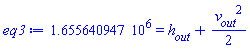 1655640.947 = h__out+(1/2)*v__out^2
