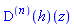 ((D@@n)(h))(z)