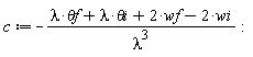 c := -(lambda*`&theta;f`+lambda*`&theta;i`+2*wf-2*wi)/lambda^3